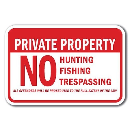 Signmission 18 in Height, 0.12 in Width, Aluminum, A-1218 No Hunting - PPHunting, A-1218 No Hunting - PPHunting A-1218 No Hunting - PPHunting